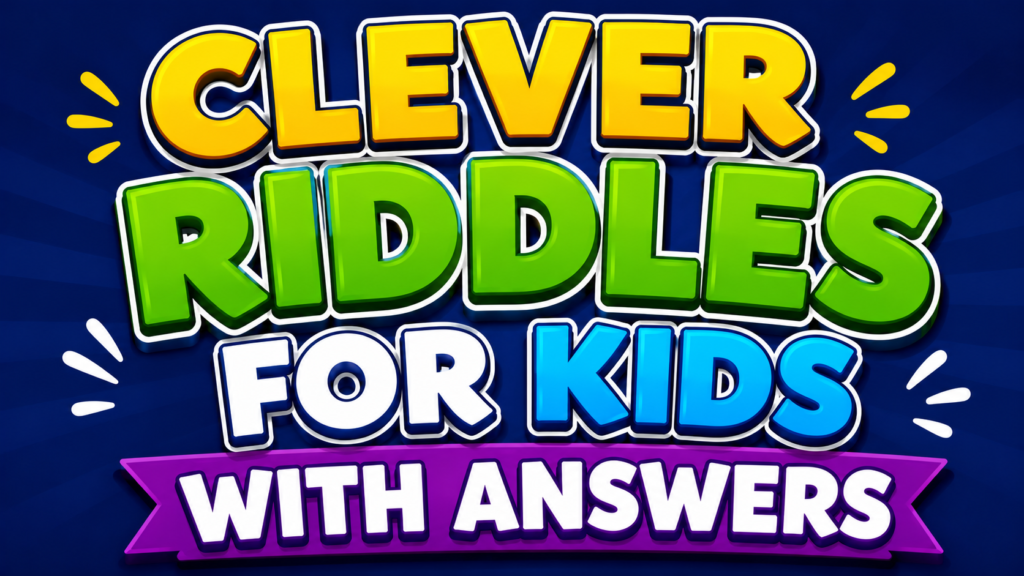 clever riddles for kids