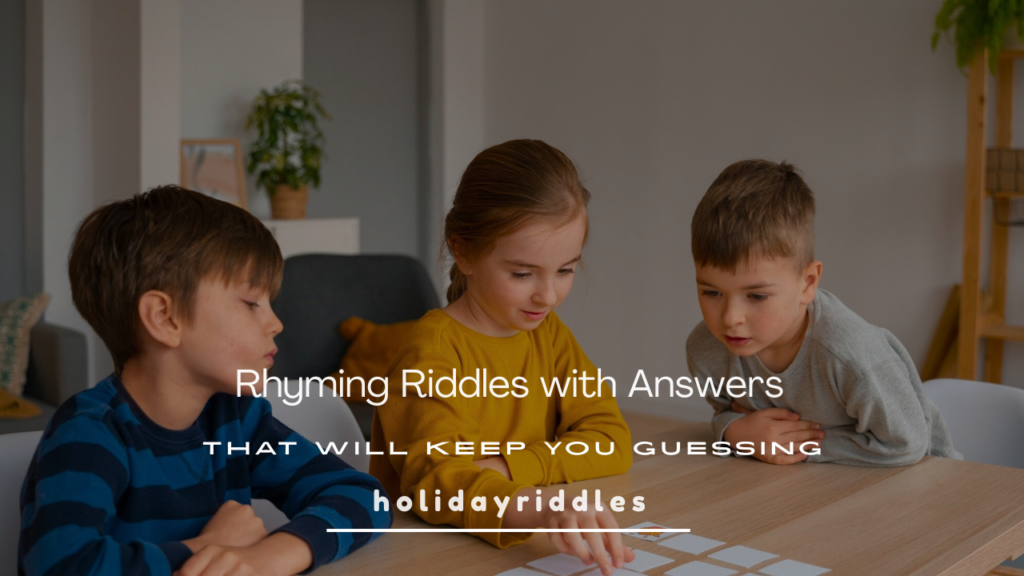 Rhyming Riddles with Answers