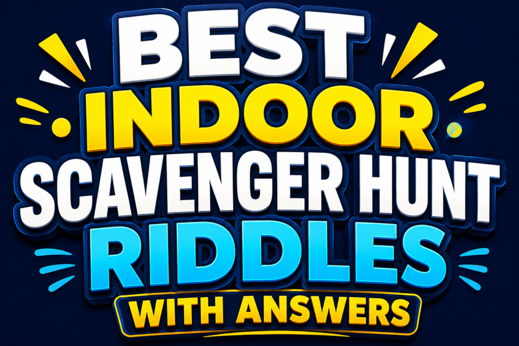 indoor scavenger hunt riddles